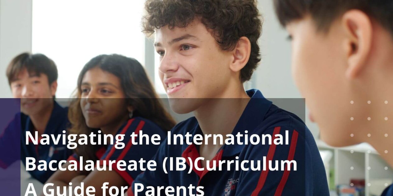 Navigating the International Baccalaureate (IB) Curriculum A Guide for Parents