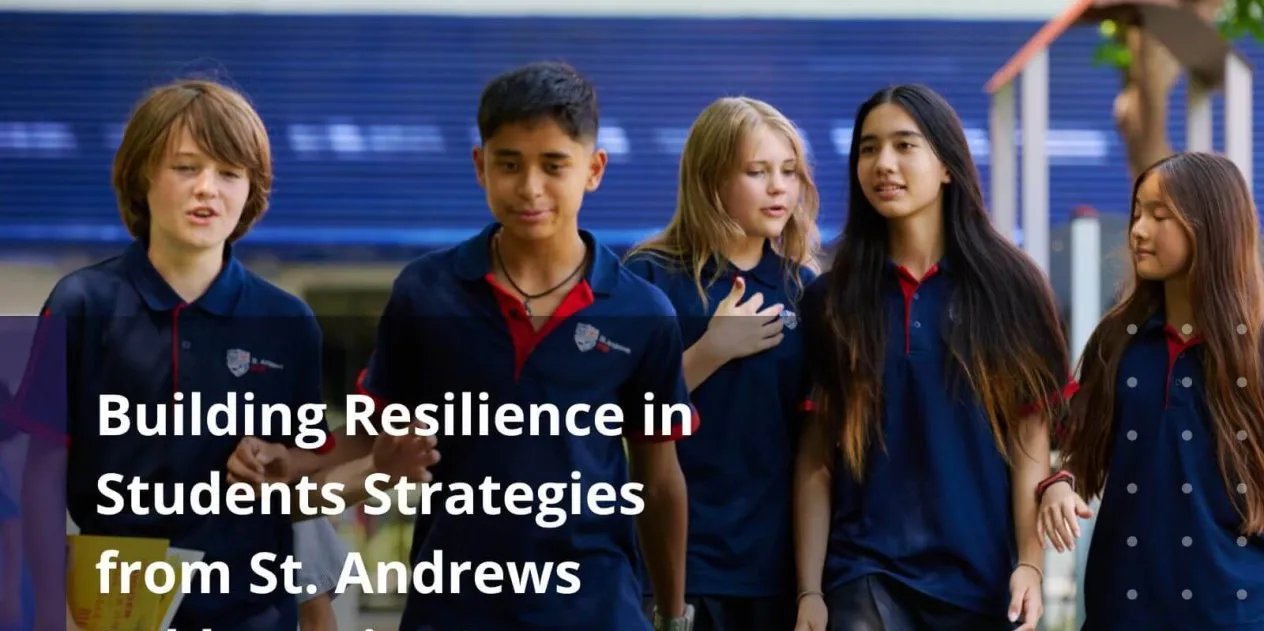 Building Resilience in Students Strategies from St. Andrews Sukhumvit 107