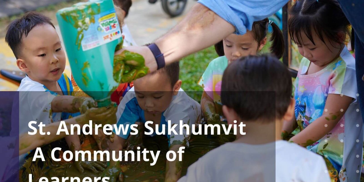 St. Andrews Sukhumvit A Community of Learners