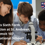 What is Sixth Form Education at St. Andrews Sukhumvit 107 International School