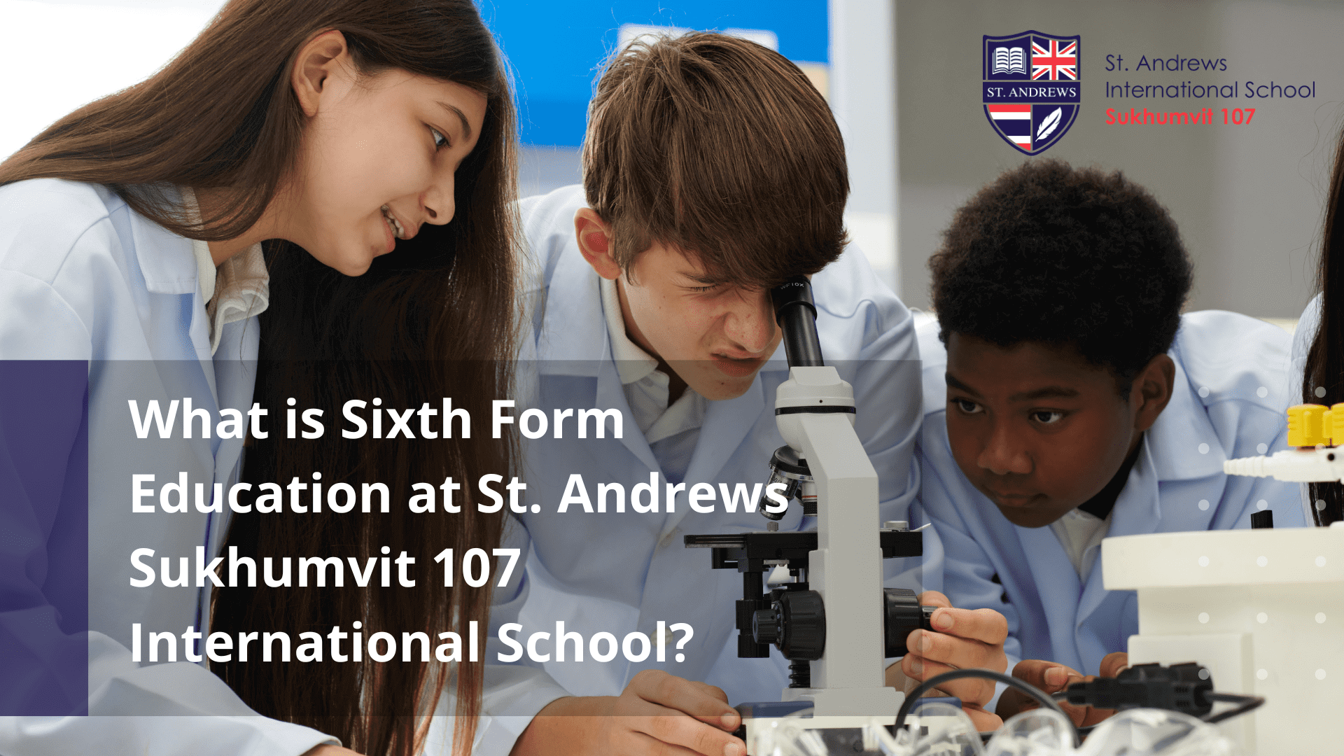 What is Sixth Form Education at St. Andrews Sukhumvit 107 International School
