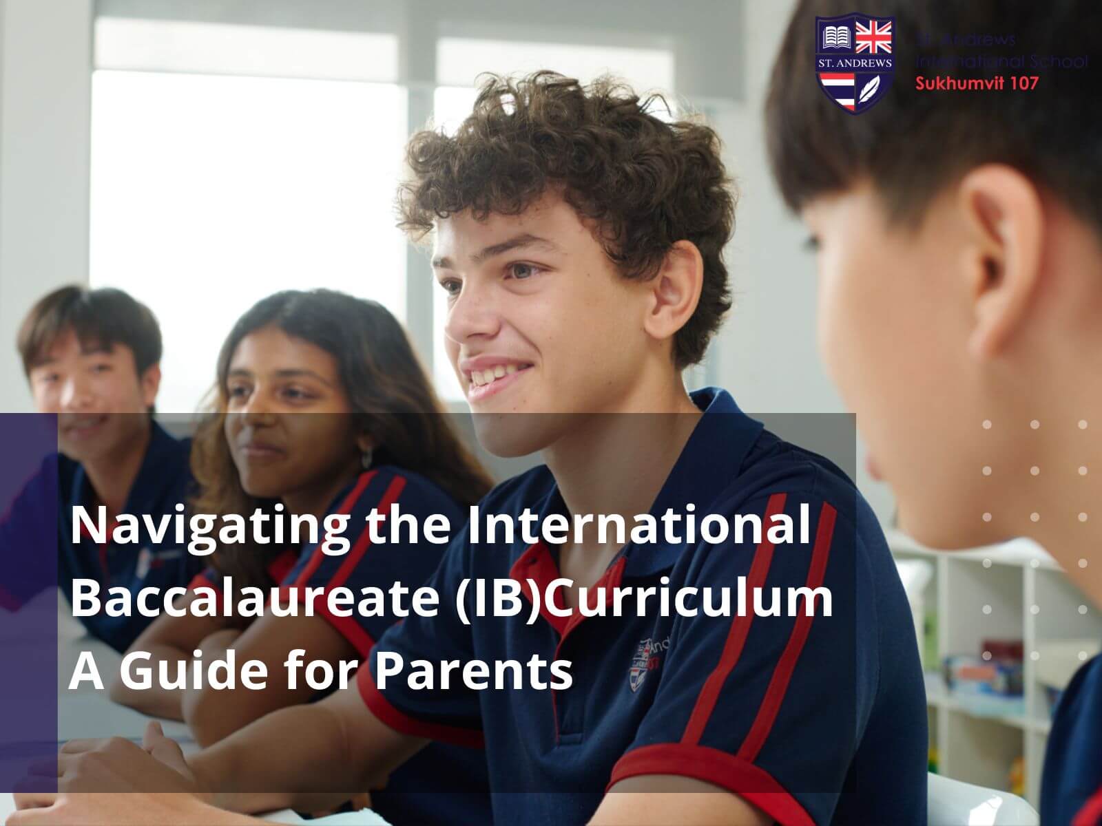 Navigating the International Baccalaureate (IB) Curriculum A Guide for Parents