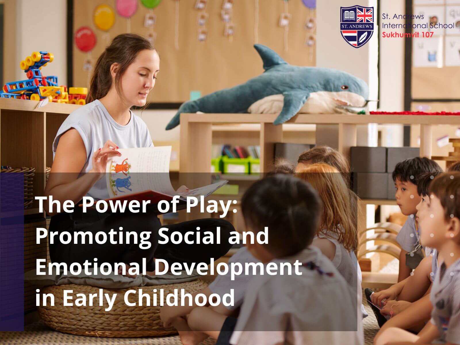 The Power of Play Promoting Social and Emotional Development in Early Childhood